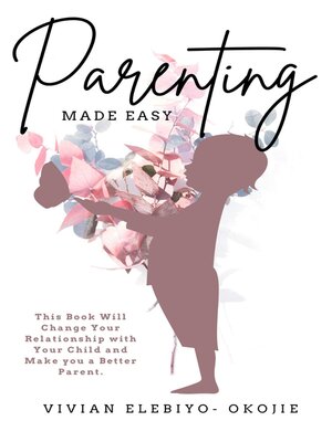 cover image of Parenting Made Easy